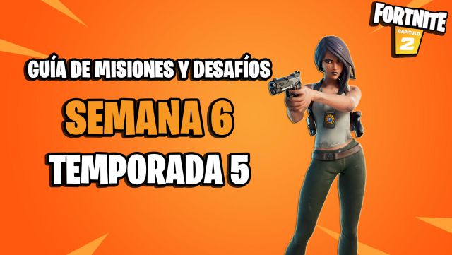 fortnite capitulo 2 temporada 5 desafios misiones semana 6