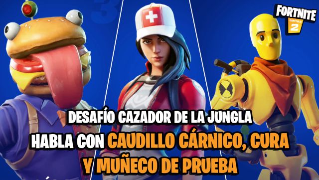 fortnite capitulo 2 temporada 5 desafios misiones cazador de la jungla depredador desafio mision habla con caudillo carnico cura y muñeco de prueba