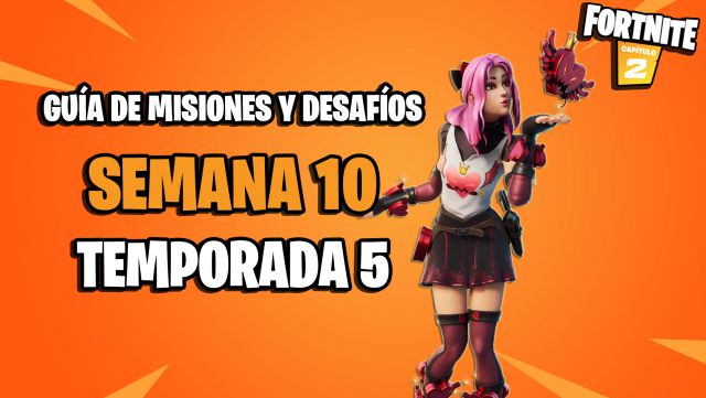 fortnite capitulo 2 temporada 5 desafios misiones semana 10