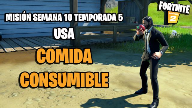 fortnite capitulo 2 temporada 5 desafios misiones semana 10 desafio mision usa comida consumible