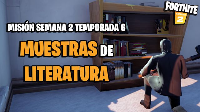 fortnite capitulo 2 temporada 6 desafios misiones semana 2 desafio mision obten muestras de literatura en parque placentero albercas adormecidas y ciudad comercio