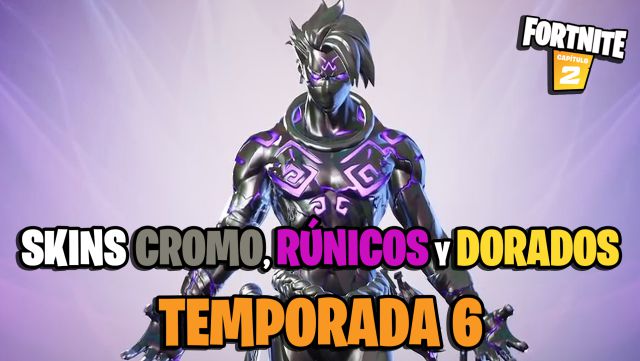 fortnite capitulo 2 temporada 6 skins estilos cromo cromado runico runas oro dorado