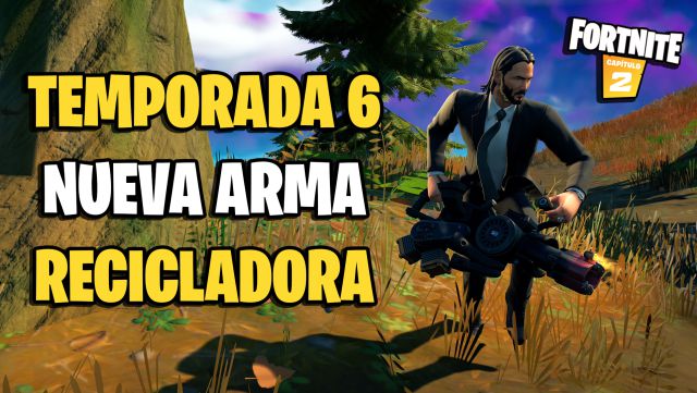 fortnite capitulo 2 temporada 6 nueva arma recicladora chatarra