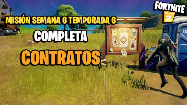 fortnite capitulo 2 temporada 6 desafios misiones semana 6 desafio mision completa contratos