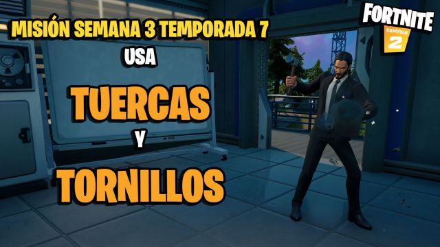 fortnite capitulo 2 temporada 7 desafios misiones semana 3 desafio mision usa tuercas y tornillos