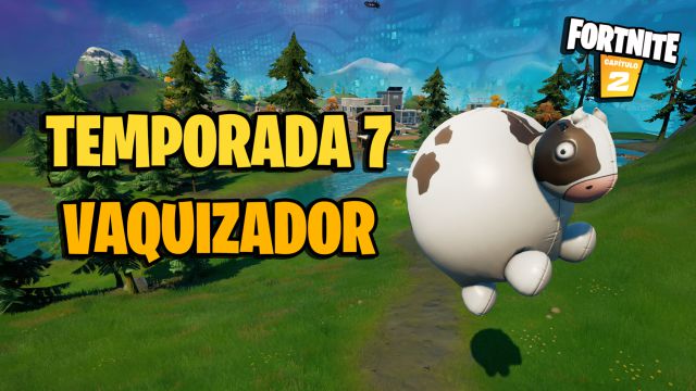 fortnite capitulo 2 temporada 7 vaquizador donde esta como es para que sirve donde encontrarlo