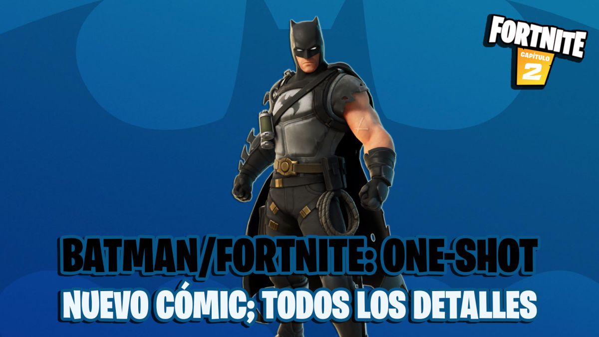 Batman/Fortnite One-Shot: nuevo cómic anunciado; fecha y todos los detalles  - MeriStation