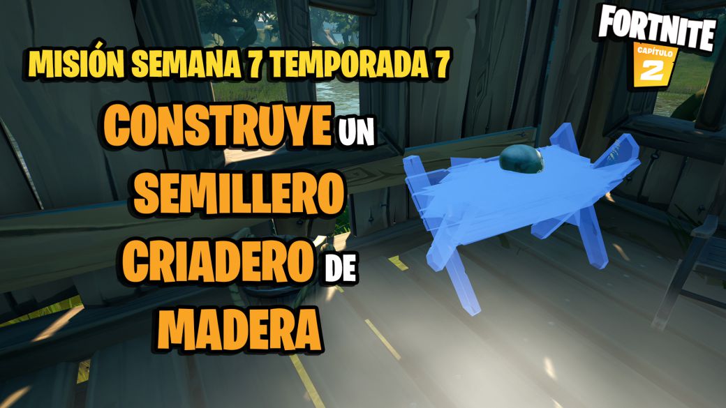 fortnite capitulo 2 temporada 7 desafios misiones semana 7 desafio mision construye un semillero criadero de madera