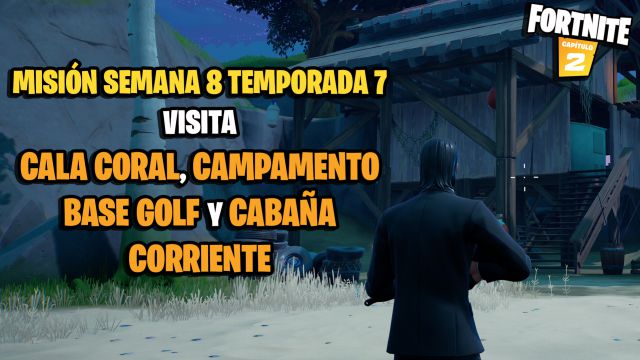 fortnite capitulo 2 temporada 7 desafios misiones semana 8 desafio mision visita cala coral campamento base golf y cabaña corriente