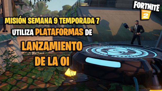 fortnite capitulo 2 temporada 7 desafios misiones semana 9 desafio mision utiliza plataformas de lanzamiento de la oi