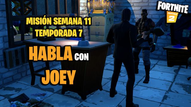fortnite capitulo 2 temporada 7 desafios misiones semana 11 desafio mision habla con joey