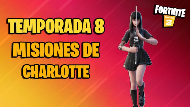 Misiones De Charlotte En Fortnite Temporada 8 Como Completarlas Y Sus Recompensas Meristation