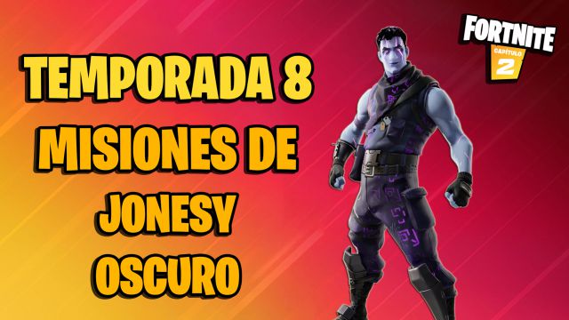 fortnite capitulo 2 temporada 8 misiones tarjeta perforada jonesy oscuro