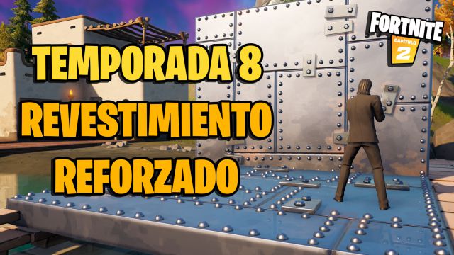 fortnite capitulo 2 temporada 8 nuevo objeto revestimiento reforzado donde encontrarlo para que sirve