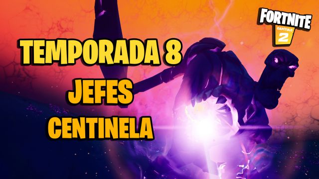 fortnite capitulo 2 temporada 8 jefe centinela donde esta como matarlo