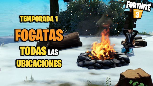 fortnite capitulo 3 temporada 1 fogatas hogueras ubicaciones mapa