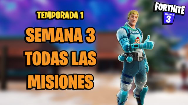 fortnite capitulo 3 temporada 1 desafios misiones semana 3