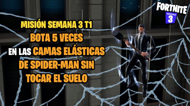 fortnite capitulo 3 temporada 1 desafios misiones semana 3 desafio mision bota 5 veces en las camas elasticas de spiderman sin tocar el suelo