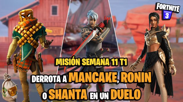 fortnite capitulo 3 temporada 1 desafios misiones semana 11 desafio mision derrota a mancake ronin o shanta en un duelo