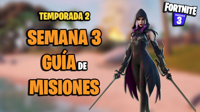 fortnite capitulo 3 temporada 2 desafios misiones semana 3