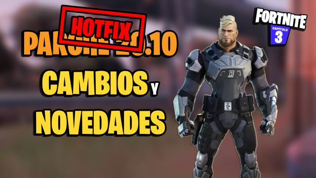 fortnite capitulo 3 temporada 2 parche 20.10 cambios novedades hotfix 12 abril 2022