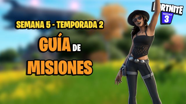 fortnite capitulo 3 temporada 2 desafios misiones semana 5