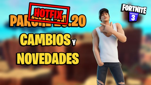 fortnite capitulo 3 temporada 2 parche 20.20 cambios novedades hotfix 26 abril 2022