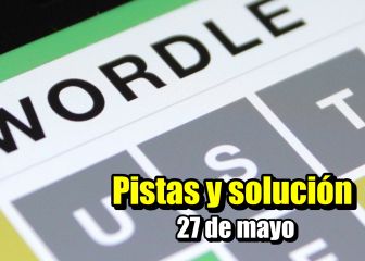 Wordle hoy 27 de mayo | Pistas y solución en español: normal, tildes y científico