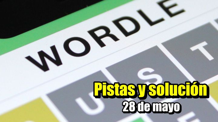 Wordle hoy 28 de mayo | Pistas y solución en español: normal, tildes y científico