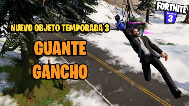 fortnite temporada 3 guante gancho donde esta como usarlo
