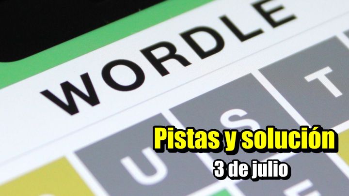 Wordle en español hoy 3 de julio: solución al reto normal, tildes y científico