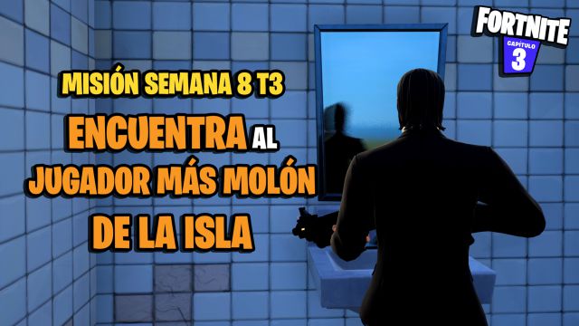 fortnite temporada 3 desafios misiones semana 8 desafio mision encuentra al jugador mas molon de la isla