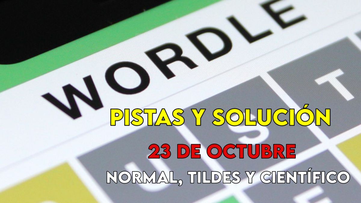 Wordle en español, científico y tildes para el reto de hoy 23 de