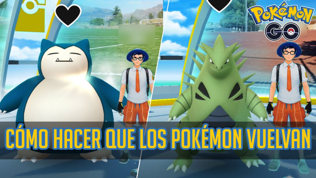 pokemon go como hacer que los pokemon vuelvan del gimnasio