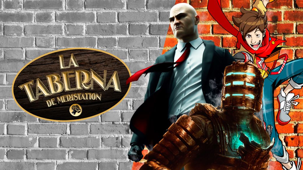 La Taberna: Dead Space, Hi-Fi Rush y la revolución de Hitman