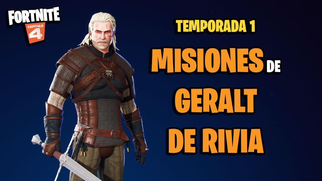 fortnite capitulo 4 temporada 1 misiones geralt de rivia como conseguir su skin