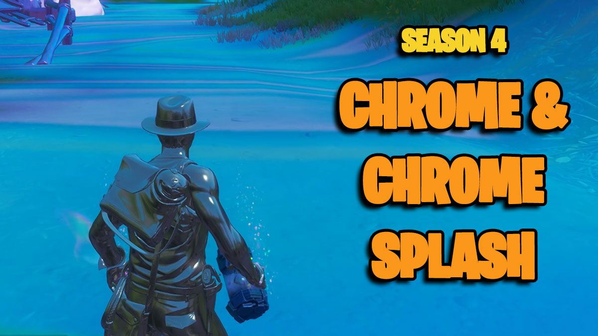 Chrome and Chrome Splash in Fortnite Season 4 and all its purposes -  Meristation USA