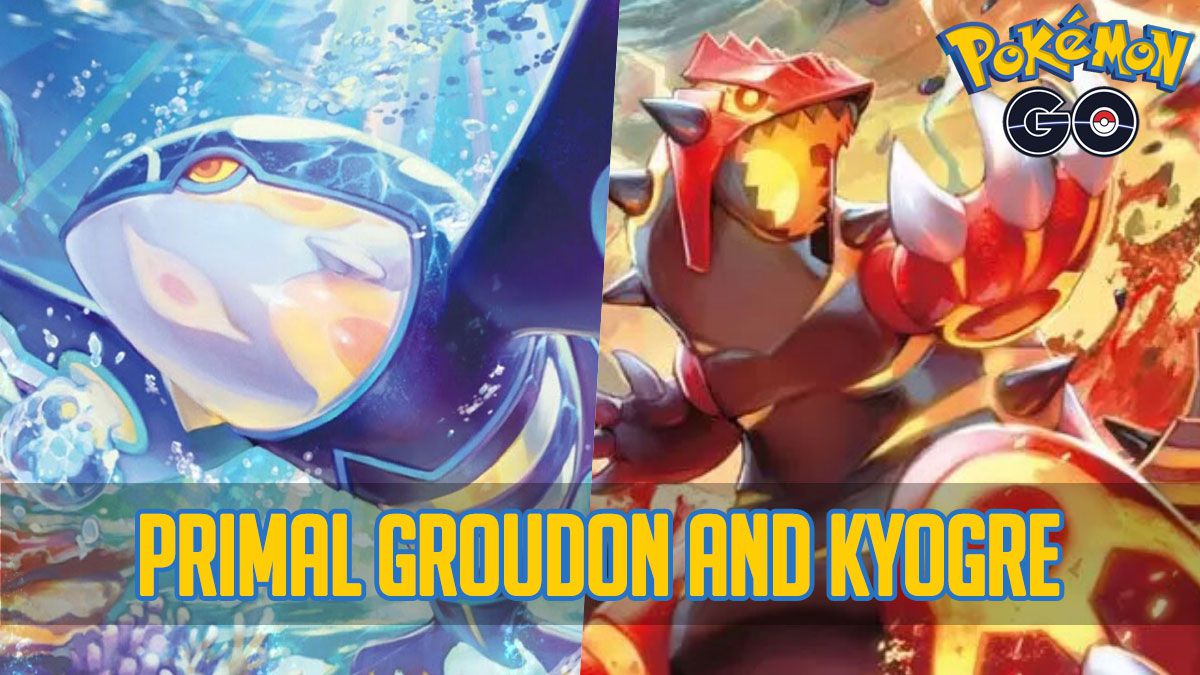 How Groudon and Kyogre's Primal Reversion works in Pokémon GO: all the details