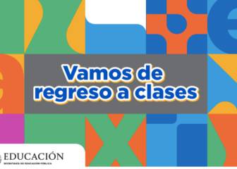 Los cuadernos ‘Vamos de regreso a clases’ se descargan en línea, gratuitamente