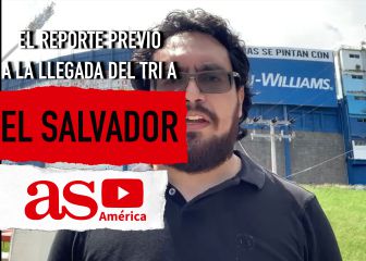 El reporte previo a la llegada de México a El Salvador: 