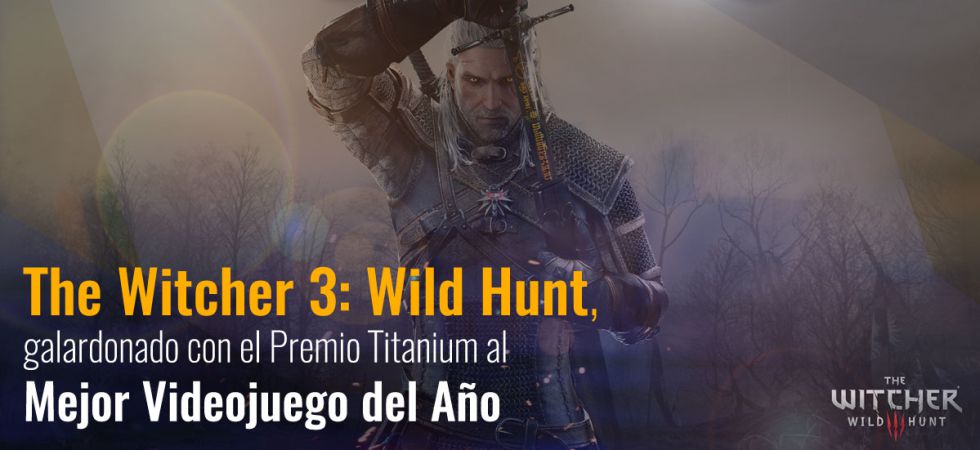 Fun&Serious: The Witcher 3 Wild Hunt , mejor juego del año