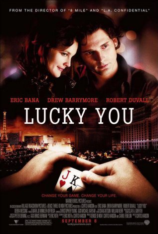 Lucky you (2007).