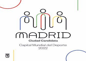 Madrid Capital Mundial del Deporte 2022, el camino más rápido al cielo.