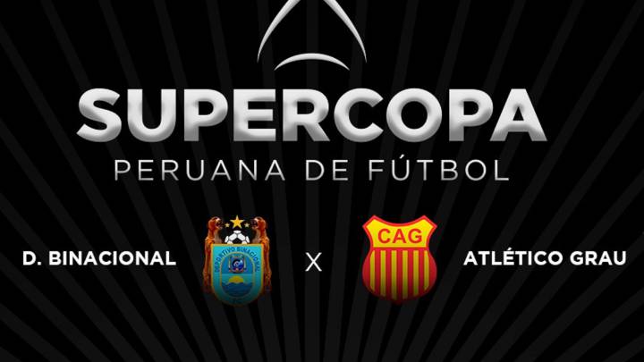 Binacional Grau Tv Horario Y Como Ver La Supercopa De Peru As Peru