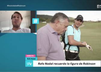 Nadal y el porqué él era tan especial para Robinson y Robinson para él