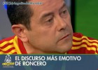 Roncero emocionado: 